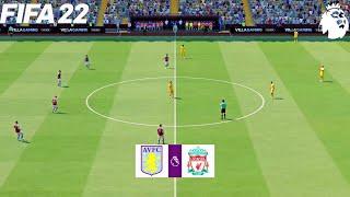 FIFA 22 | Aston Villa vs Liverpool - English Premier League 2021/22 Season - Full Match & Gameplay