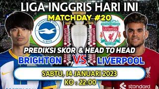 Brighton vs Liverpool | Liga Inggris Hari Ini | Head to Head