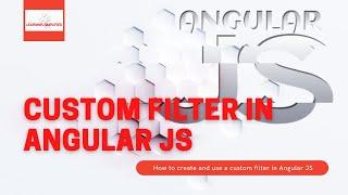 Filters tutorial in Angular JS|How to Create Custom filters|JavaScript Framework with HTML