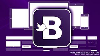 14 -  Bootstrap Class 1 | Introduction, Installation, Layout, Breakpoints - Muhammad Umair Ahmad