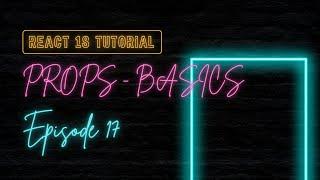 React 18 Tutorial - Props - Basic Setup