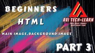 Html Part 3, Main Image and Background Image