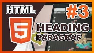 HTML Dasar - 03 - Heading dan Paragraf