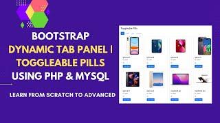 Dynamic Bootstrap Tabs using PHP & MYSQL | Dynamic Bootstrap Tab Panel / Toggleable Pills using PHP