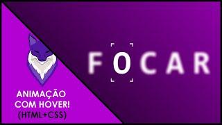 Animação de Foco no Texto com CSS | Animação com Hover no CSS3