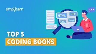 Top 5 Coding Books For 2023 | Best Coding Books For Beginners | Learn Coding | Simplilearn