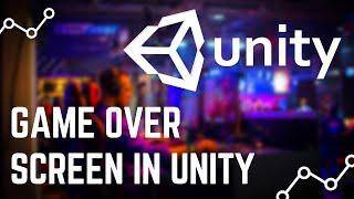 Unity Game Development Tutorials for Beginners 6  - Game Over Screen