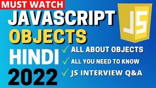 Objects in JavaScript - What You Need to Know || JavaScript Tutorial For Beginners In Hindi Part 12