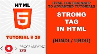 Strong Tag in HTML | Hindi / Urdu | Programming Eye