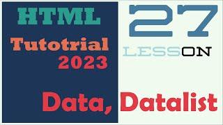 HTML Tutorial #27 - Data, Datalist - HTML Form