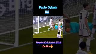 Dybala???????? on fire????   The bicycle kick assist.2022