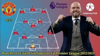 Manchester United Starting Line up Premier League Seasons 2022/2023