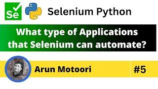 What type of Applications that Selenium can automate? (Selenium Python - Part 5)