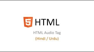 HTML Audio Tag Tutorial in Hindi  / Urdu