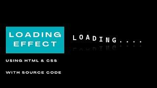 How to create Loading effects using HTML and CSS | Tutorial for beginners.