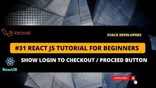 #31 React JS Tutorial with Laravel | Show Login to Checkout / Proceed Button on Detail Page