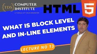 BLOCK LEVEL AND INLINE ELEMENTS IN HTML5 STEP BY STEP TUTPRIAL FOR BIGNNERS IN HINDI/URDU.