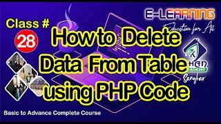 Tutorial to Delete Data from Database #Class 28 #Webdesigning and Development #Learn Free and Easy