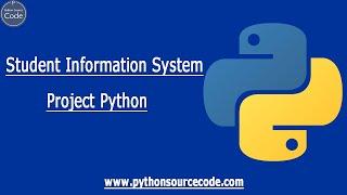 ✅Student Information System Project Python With Source code || Python Source Code