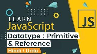 Data Types in JavaScript (Primitive & Reference Types) | JavaScript Tutorial In Hindi #4