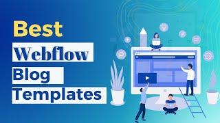 Best Webflow Blog Templates | Build a Simple Blog Website with Webflow