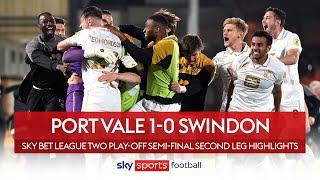 Port Vale through to final after TENSE penalty shootout! | Port Vale 1-0 Swindon | EFL Highlights