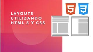 Diseño de Layouts Utilizando HTML 5 y CSS