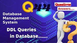 DDL Queries|SoftTech DH|MySQL|Database Management System Questions Set-44