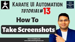 Karate UI Automation Tutorial #13 - How to Take Screenshots in Karate