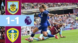 Burnley vs Leeds 1-1 | All Goals & Extended Highlights | Premier League