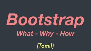 What is Bootstrap | How To Use in HTML ???? | Pros & Cons | Tamil