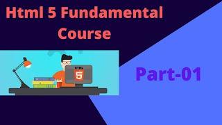 Html5 fundamental course for beginners | Part 01