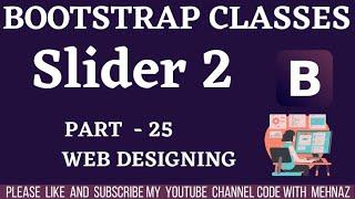 #codewithmehnaz ||Carousel Slider Bootstrap 25 | Slider Carousel Tutorial