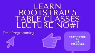 Learn Bootstrap5 Table By Using Bootstrap Classes Tutorial | Lecture No#1