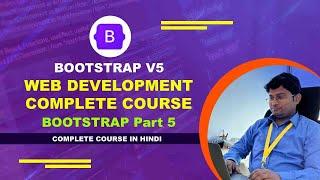 Web Development Complete Course HTML. CSS, Java Script, JQuery and Bootstrap : BOOTSTRAP V5 part 5