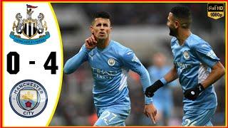 Newcastle vs Man City 0-4 All Goals & Extended Highlights 2021