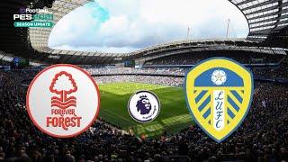 Nottingham Forest vs Leeds United | Premier League 2022/23 | eFootball PES Gameplay