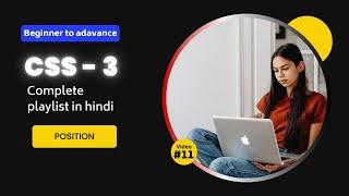 CSS tutorial for beginners in hindi | CSS Position | Code Mafia | #11