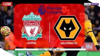 ???? LIVERPOOL VS WOLVERHAMPTON LIVE STREAM MATCH ENGLISH PREMIER LEAGUE TODAY LIVE SCORE EPL 2022