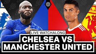 Chelsea v Manchester United | LIVE Stream Watchalong