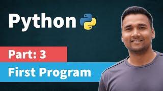 Python Tutorial for Beginners in Hindi [Part 3] - First Python Program | Print function in python