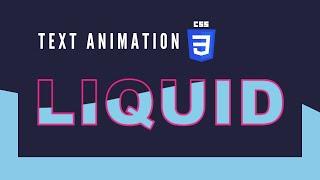 Pure CSS Liquid/Water Wave Text Animation Using Background Image | HTML CSS Only