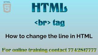 change the line in html | the br tag