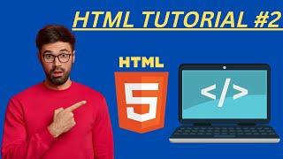 Tutorial for Beginners I Complete HTML with Notes & Code | #2