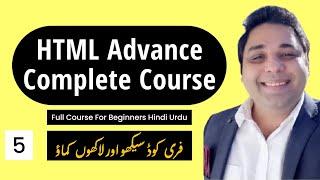 HTML Advance Tutorial For Beginners in Hindi Urdu