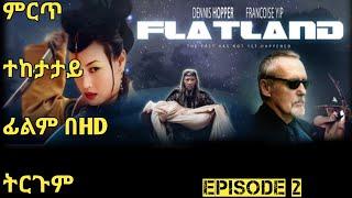 Flat Land Episode 2