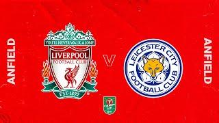 Matchday Live: Liverpool vs Leicester City | Quarter-final build-up from Anfield