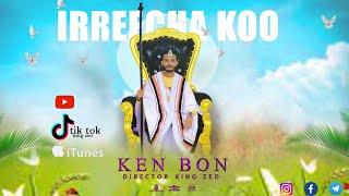 KEN BON--- IRREECHA KOO New Ethiopian Oromo Music 2022(Official Video)4k