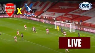 ARSENAL X CRYSTAL PALACE LIVE - ENGLISH CHAMPIONSHIP PREMIER LEAGUE 2021/22