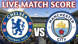 Manchester City vs Chelsea Live Match Scores Fa Cup